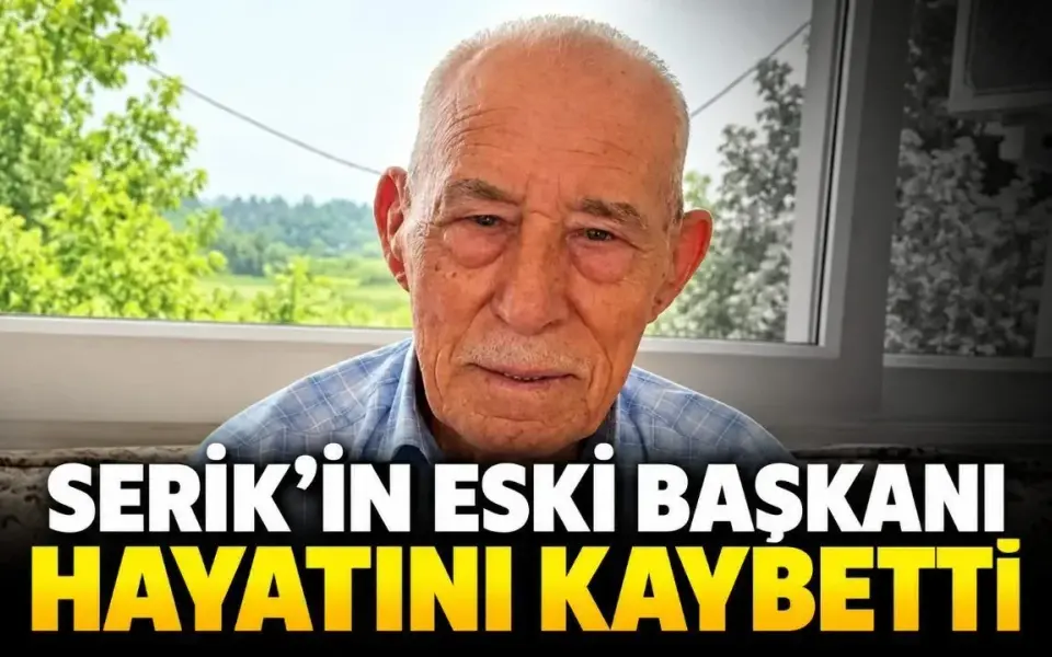 Serik’in eski başkanı İsmail İltar vefat etti: Cenazesi Üründü’ye defnedilecek