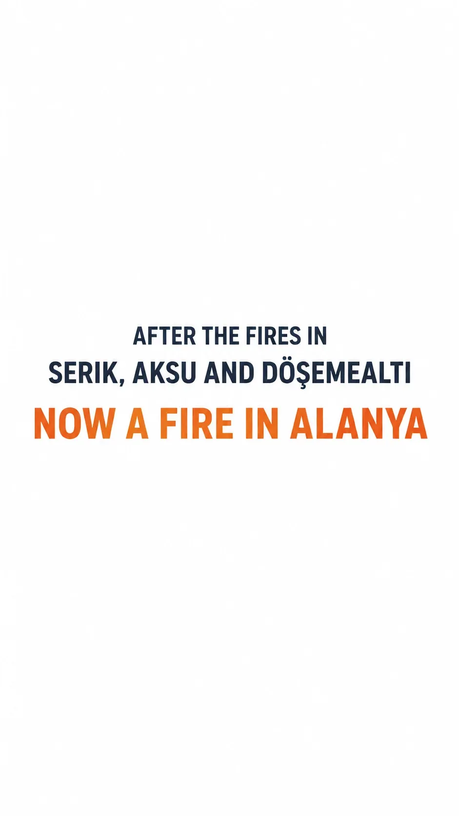 After Serik and Aksu, Fire Breaks Out in Alanya