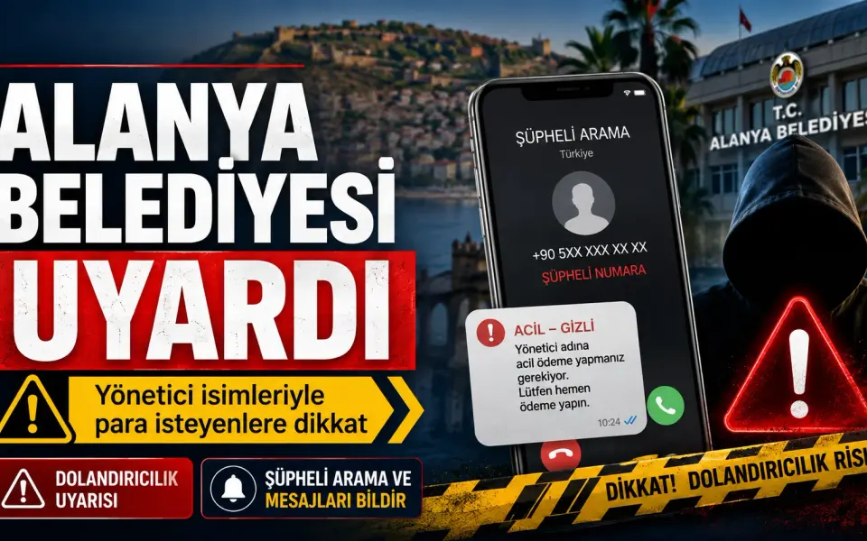 Alanya’da yönetici isimleriyle para talebi: Belediyeden uyarı