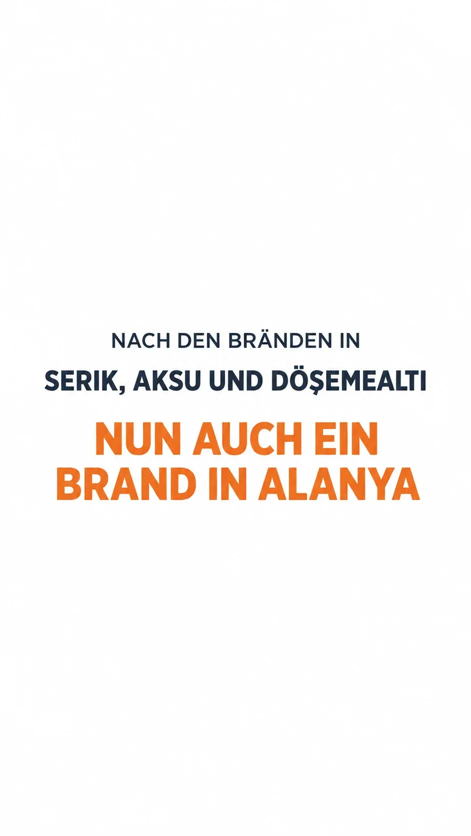 Nach Serik und Aksu brennt es nun auch in Alanya