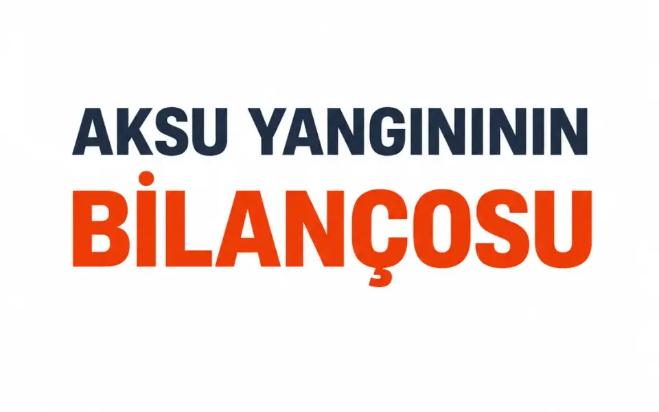 Aksu-Kepez yangınında bilanço: 47 kişi etkilendi, 3 bina acil yıkılacak