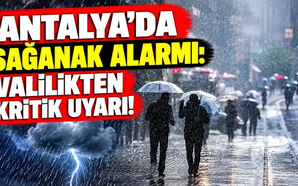 Antalya'da 27 Ekim'de kuvvetli sağanak: Doğuda 75 kilograma kadar yağış