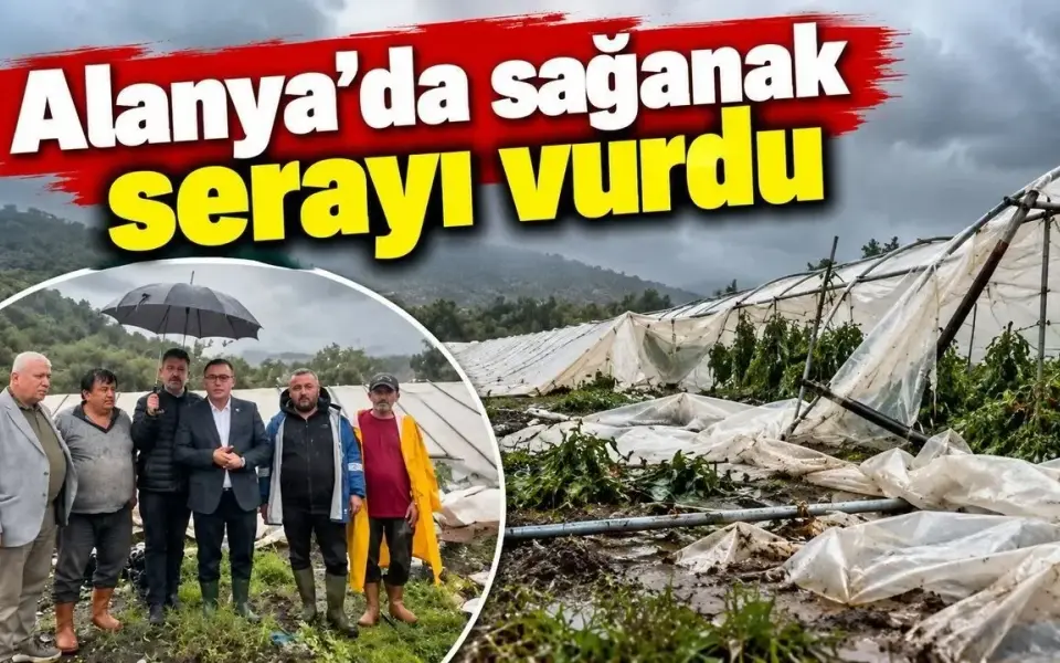 Alanya'da 5 dekar sera zarar gördü, iki üreticinin sezonu sona erdi