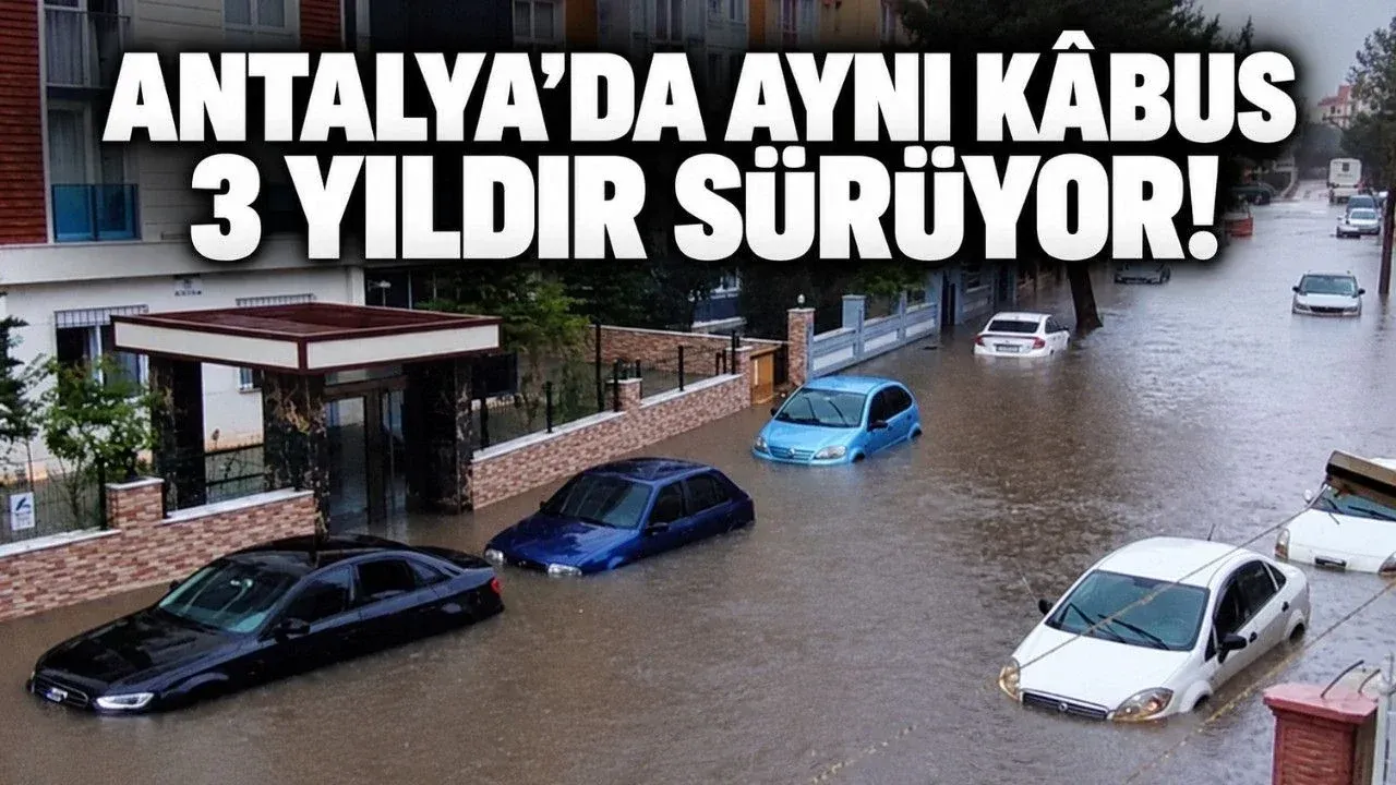 Antalya’da aynı kabus 3 yıldır sürüyor! Her sağanakta sular altında kalıyor